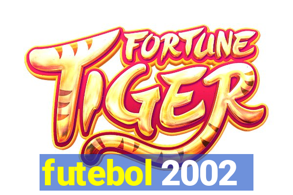 futebol 2002